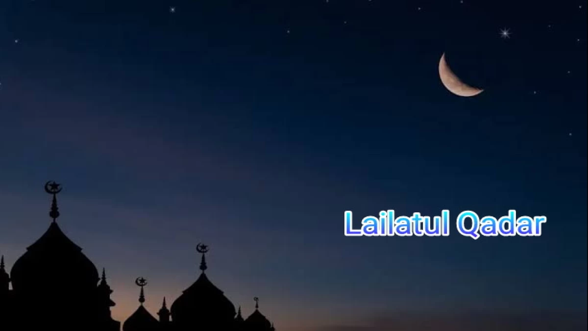 Hikmah Dirahasiakannya Waktu Malam Lailatul Qadar