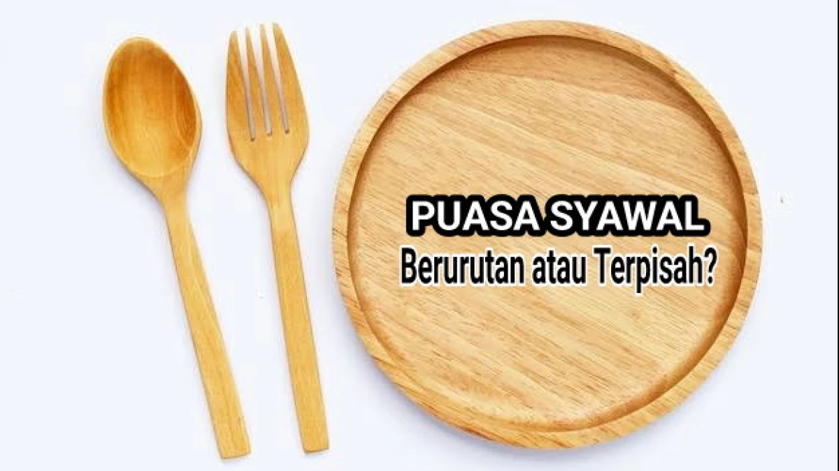 Lebih Utama Mana, Puasa Syawal Berurutan atau Terpisah?