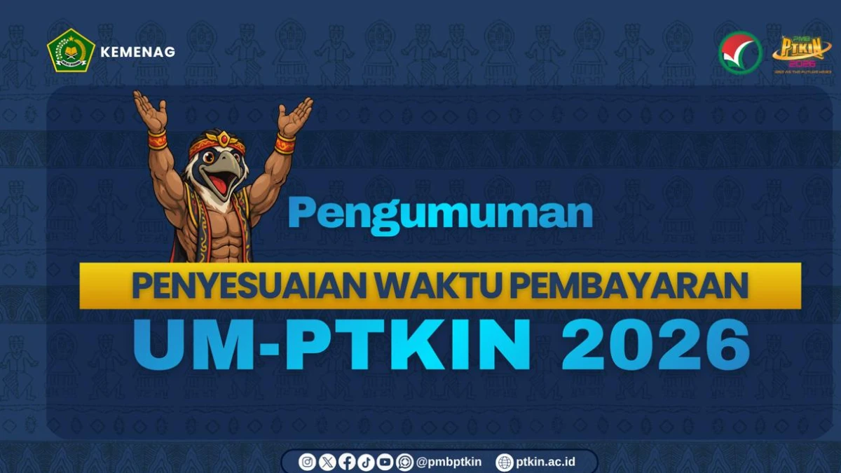 Kendala Teknis di Sejumlah Wilayah, Pembayaran UM-PTKIN Diperpanjang sampai 2 Juni
