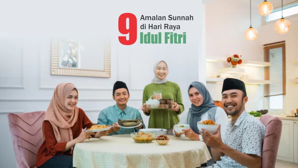 9 Amalan Sunnah di Hari Raya Idul Fitri