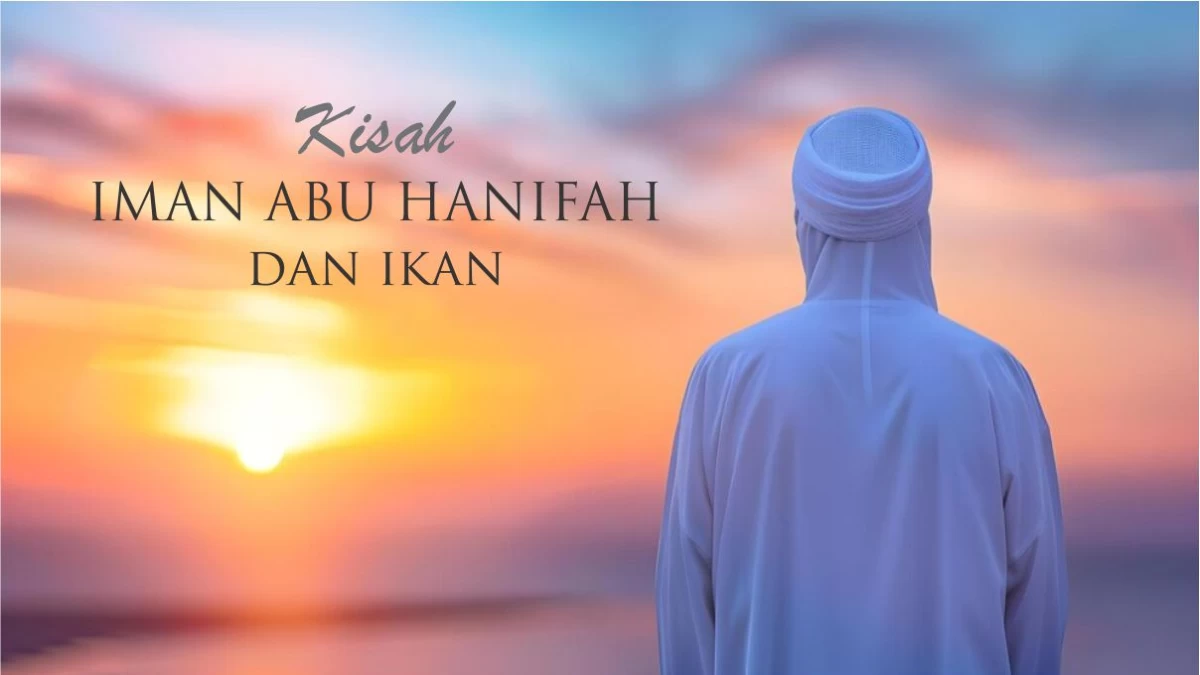 Kisah Imam Abu Hanifah, Ulama yang Tak Makan Ikan Sepanjang Hidup