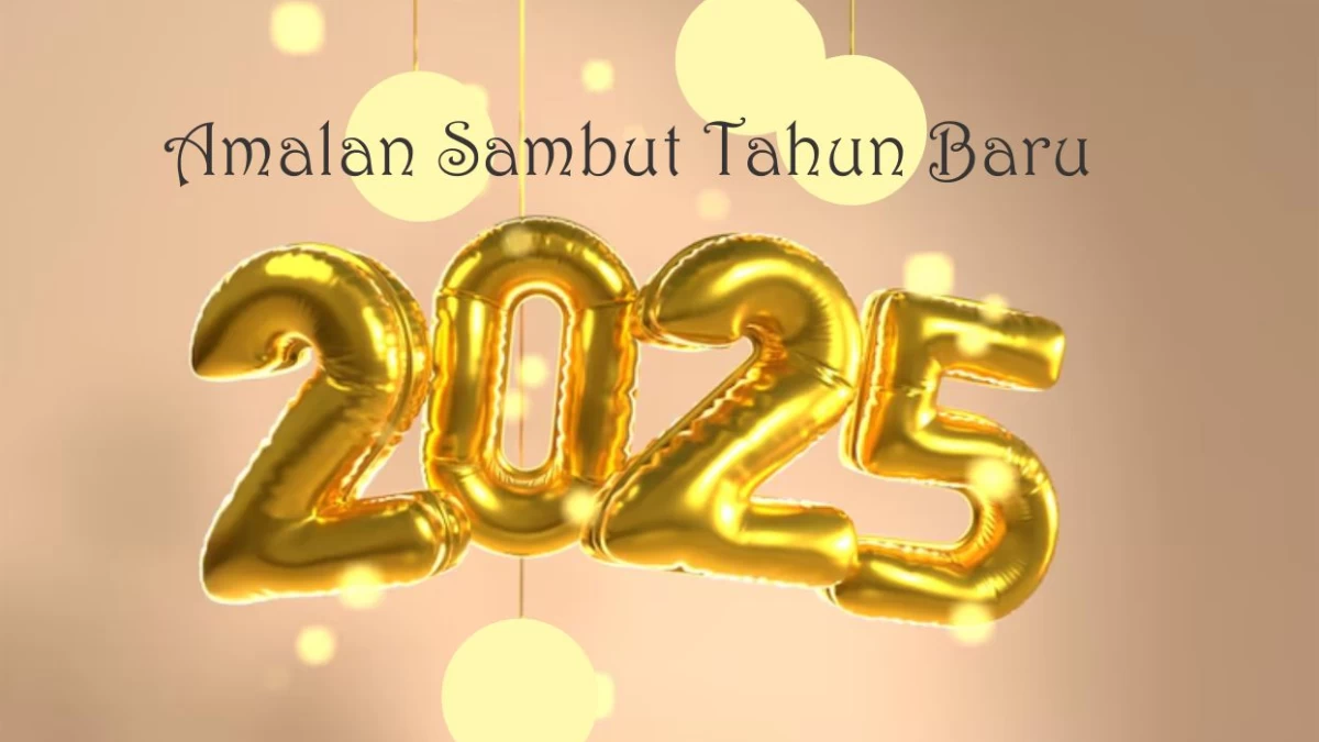 2 Amalan Penting Sambut Tahun Baru 2025