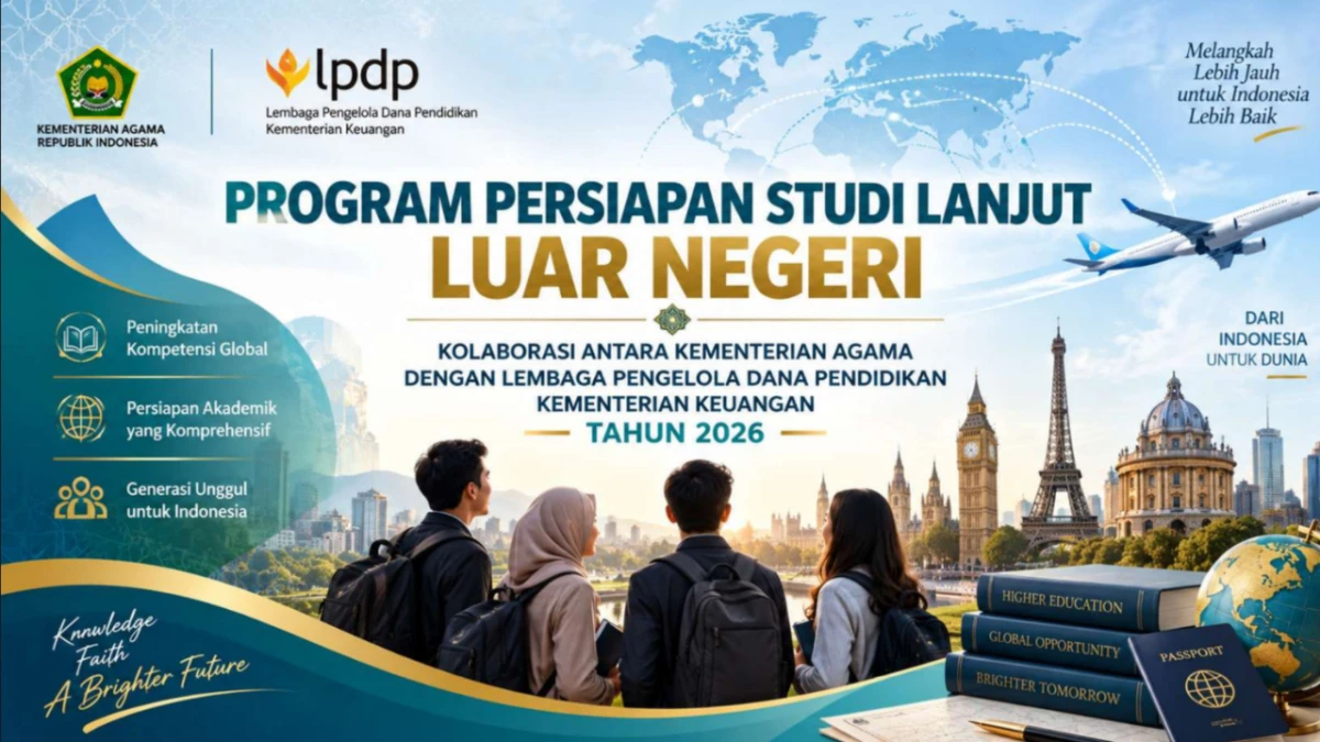 Kemenag-LPDP Buka Program Persiapan Studi Lanjut ke Luar Negeri, Ini Syarat dan Jadwal Pendaftaran