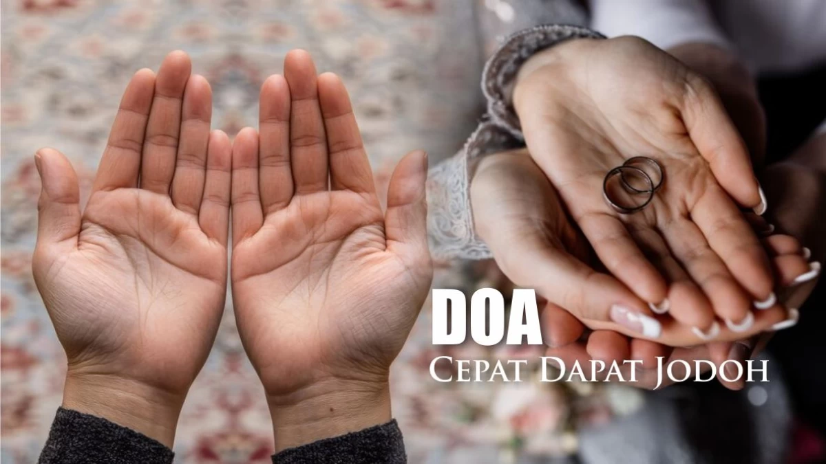 Doa dan Amalan Agar Cepat Dapat Jodoh