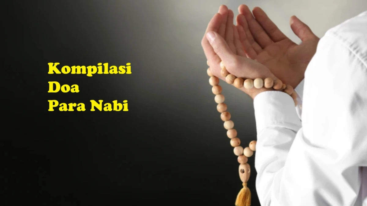 Kompilasi Doa-doa Para Nabi dalam Al-Quran