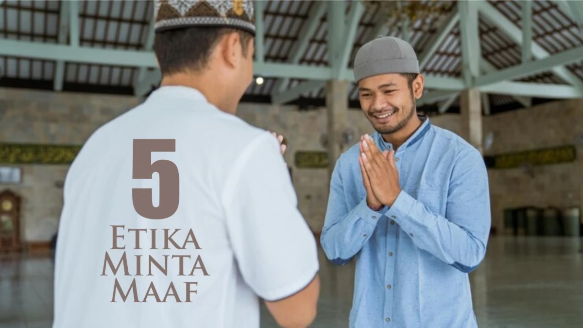 Penting Diperhatikan, Ini 5 Etika Minta Maaf dalam Islam
