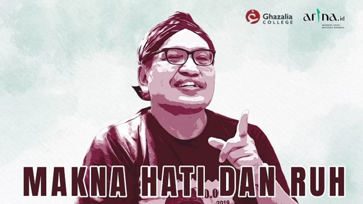 Ngaji Ihya Gus Ulil Abshar Abdalla: Makna Hati dan Ruh dalam Kajian Tasawuf
