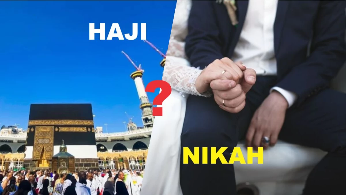 Lebih Utama Mana, Haji atau Nikah Dulu?