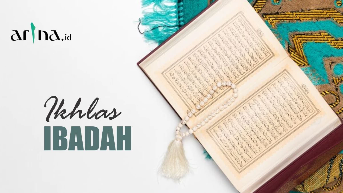 Jangan Tunda-tunda, Ini 5 Tips agar Bisa Ikhlas Beribadah