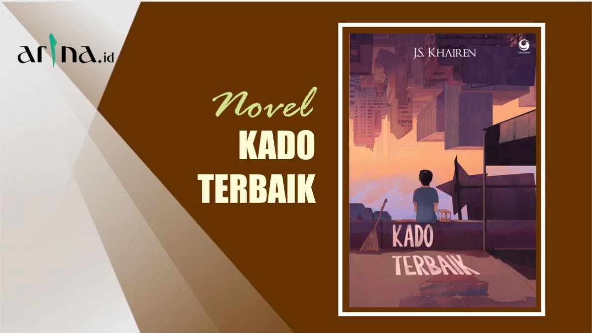 Nilai Islam dalam 'Kado Terbaik': Menepis Stigma Negatif Larangan Membaca Novel di Pesantren dan Sekolah