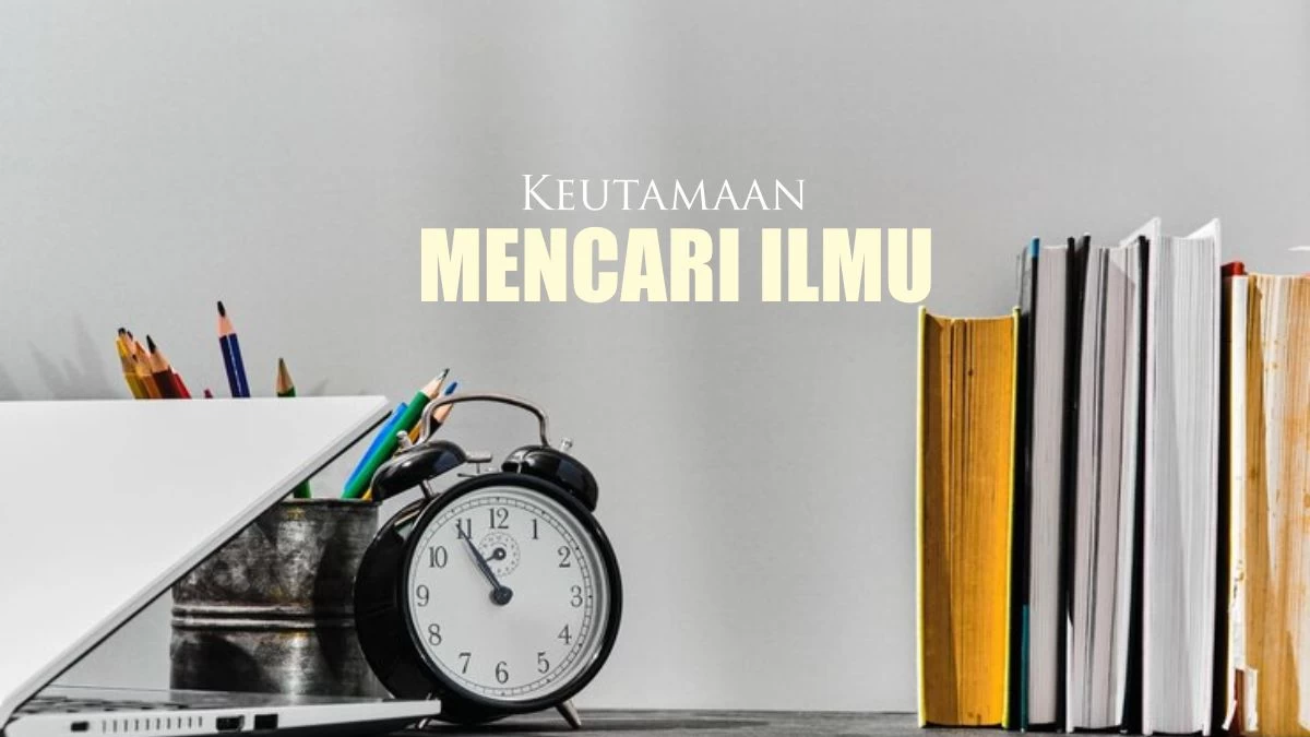 Khutbah Jumat Bahasa Jawa: Kautamaane Tiyang Tolabul Ilmi