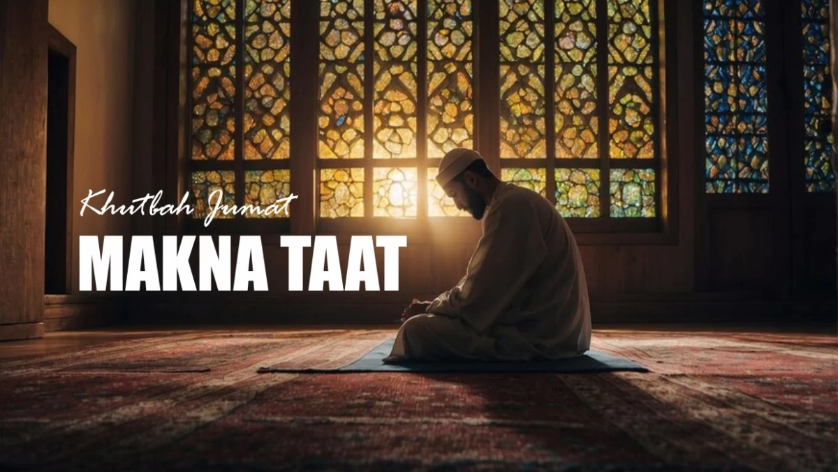 Khutbah Jumat Bahasa Jawa: Makno Taat Marang Gusti Allah lan Rasulullah