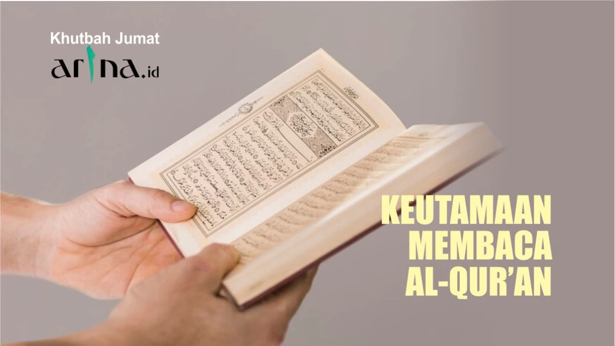 Khutbah Jumat Bahasa Jawa: Keutamaan Agung Kagem Tiyang Maos Qur'an