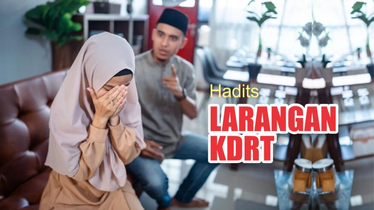 3 Hadits Larangan Melakukan KDRT dalam Islam