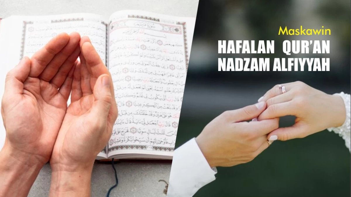 Bolehkah Hafalan Qur’an atau Nadzam Alfiyyah Jadi Maskawin Nikah?