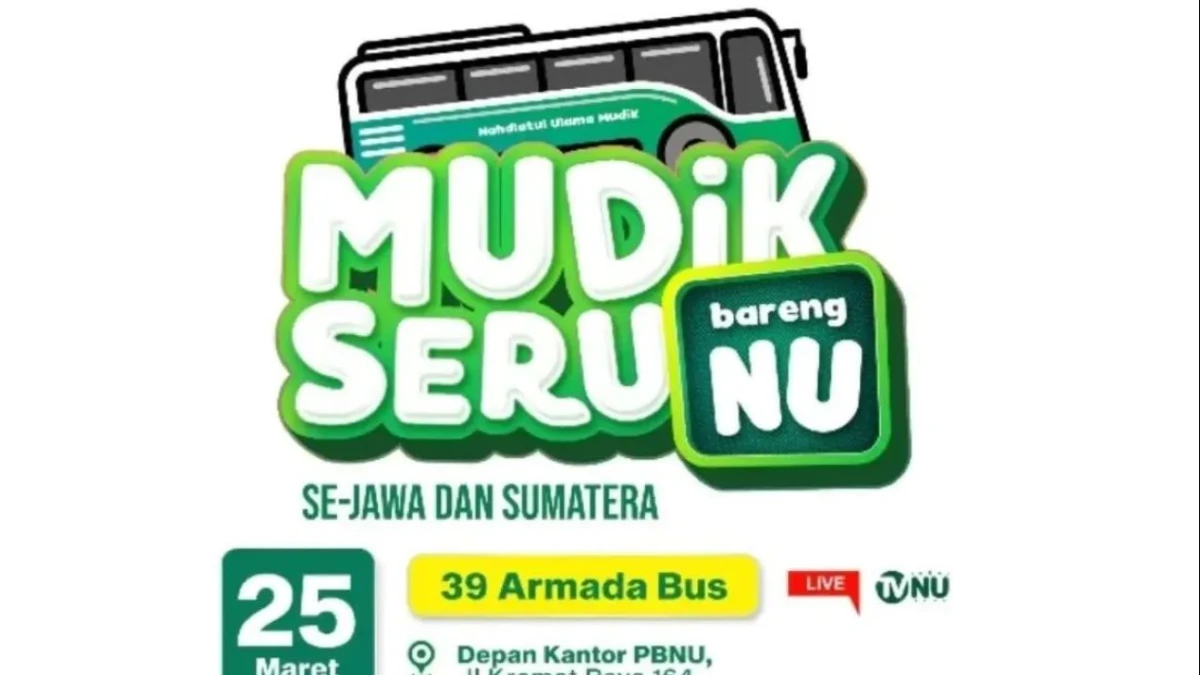 Mudik Gratis 2025 PBNU Sediakan 39 Armada Bus ke Jawa-Sumatera, Ini Syarat dan Ketentuannya