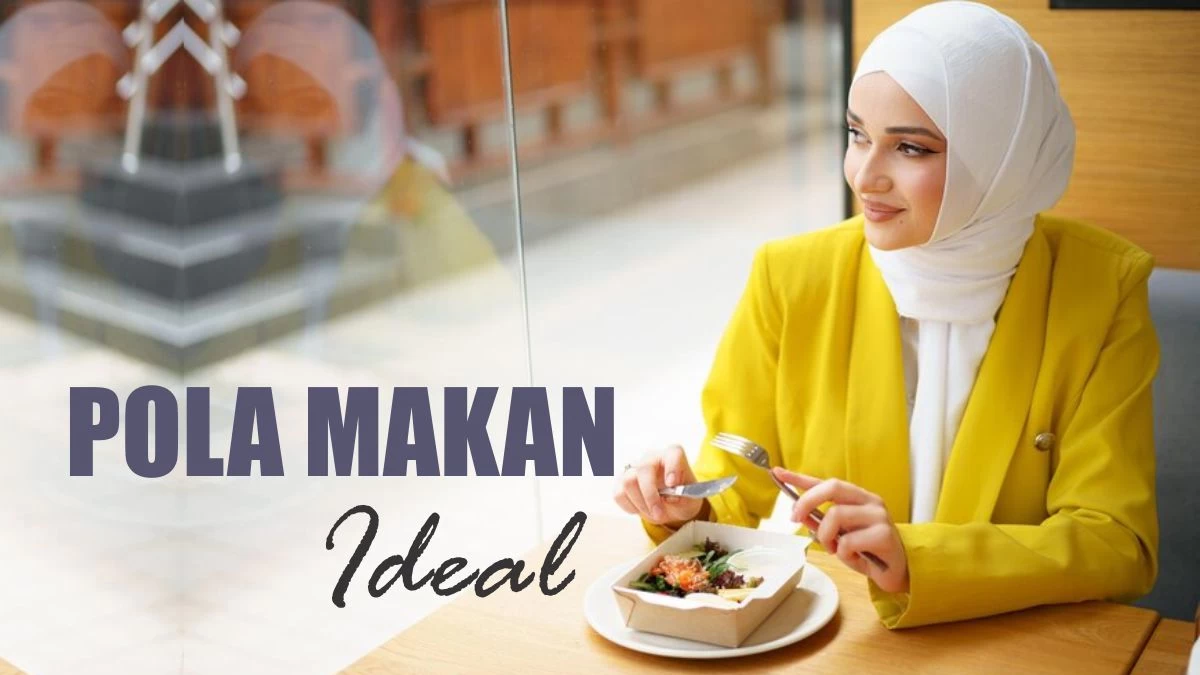 Hindari Penyakit, Ini Pola Makan Ideal dalam Islam