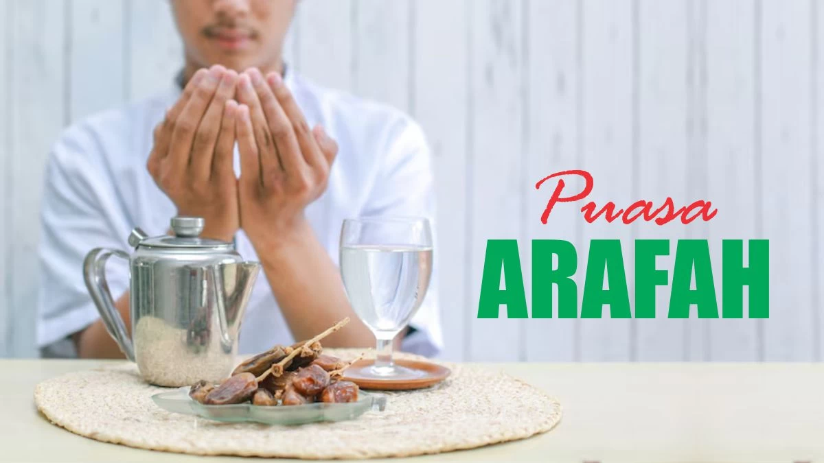 Puasa Arafah: Keistimewaan dan Lafal Niatnya