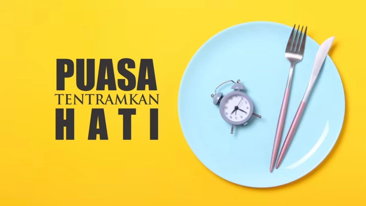 Bagaimana Puasa Mampu Tentramkan Hati?