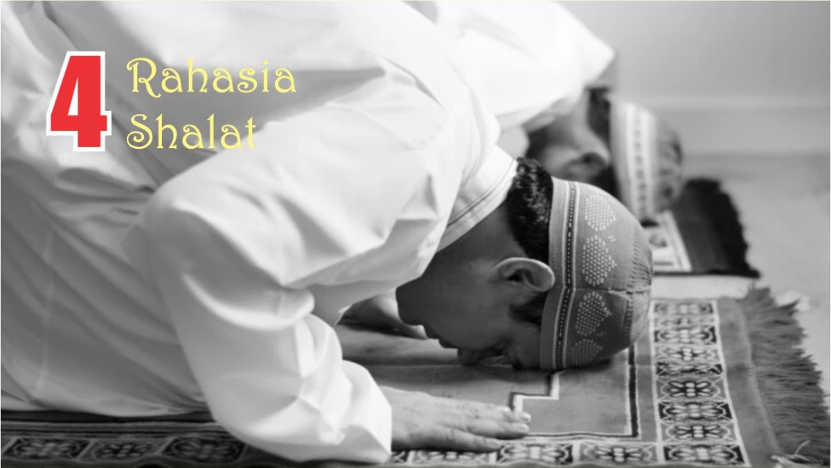 4 Rahasia dan Keistimewaan Sholat dalam Islam
