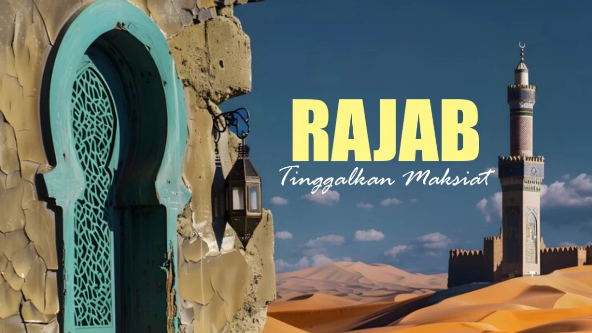 Tetap Maksiat di Bulan Rajab, Tanda Hamba Dibenci Allah?