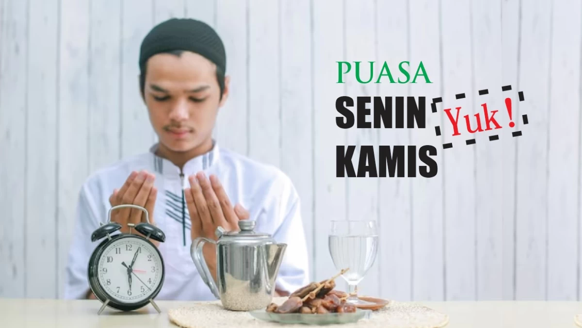 Puasa Sunnah Senin-Kamis: Motivasi & Keistimewaannya