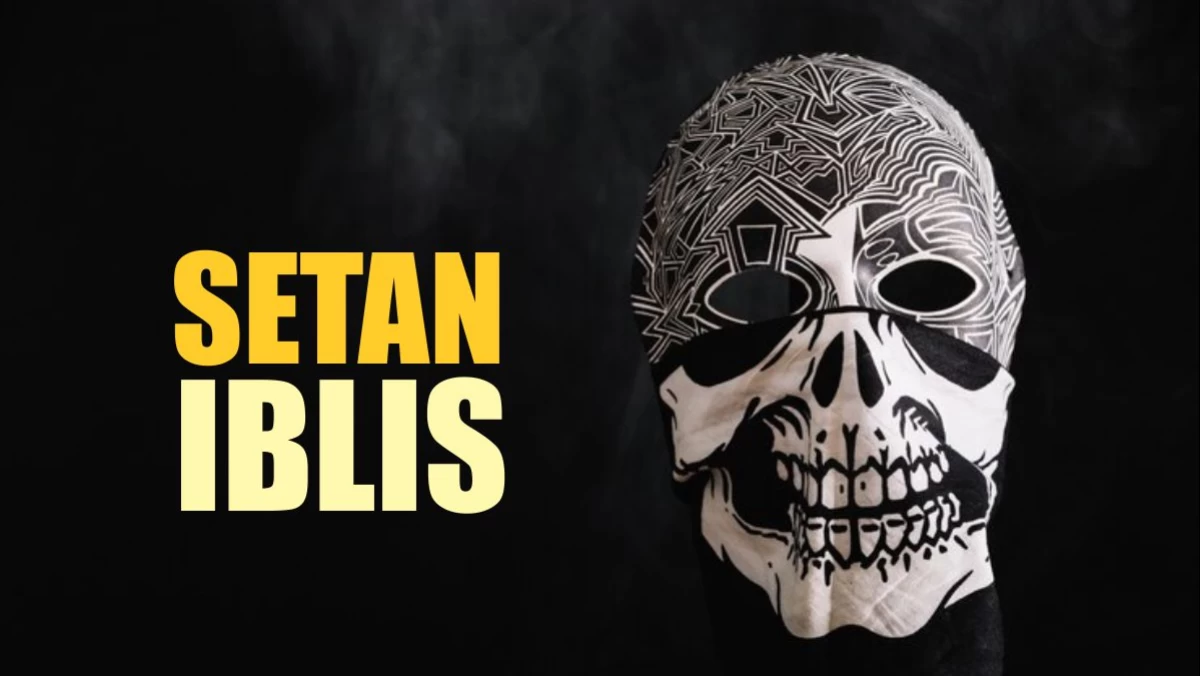Tafsir Surat Al-Hijr ayat 36-38: Apakah Iblis dan Setan Tak Akan Mati?