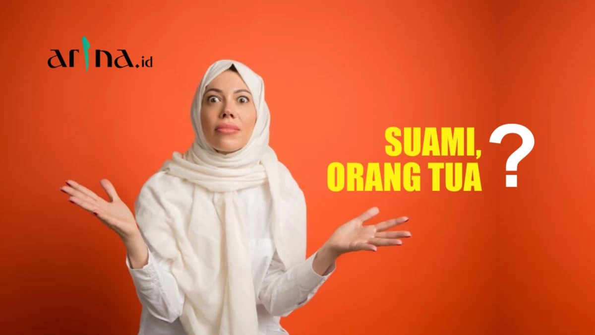 Suami dan Orang Tua Tak Sejalan, Ikut Mana?