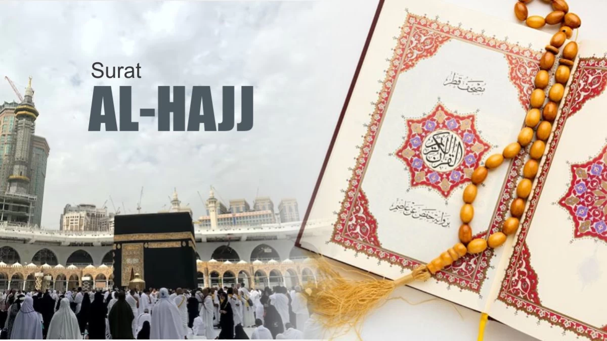 Di Balik Penamaan Surat Al-Hajj dalam Al-Qur'an