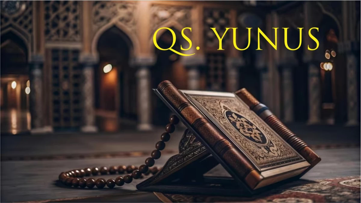Surat Yunus: Penamaan dan Kisah di Baliknya