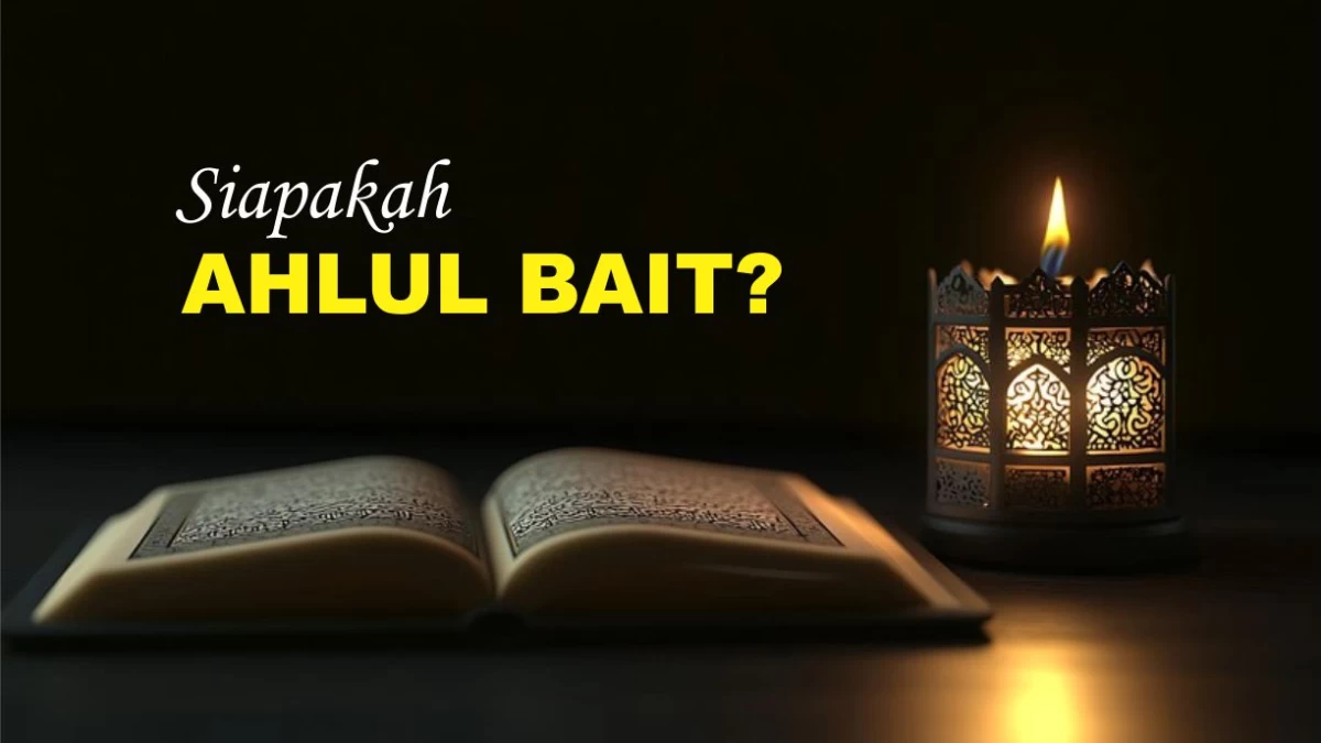 Tafsir Asy-Syura Ayat 23: Membincang Siapa Ahlul Bait dalam Al-Qur’an