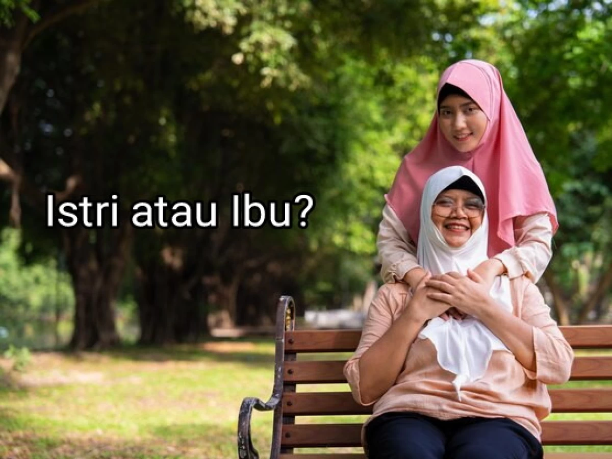 Lebih Penting Mana? Menafkahi Istri atau Ibu?