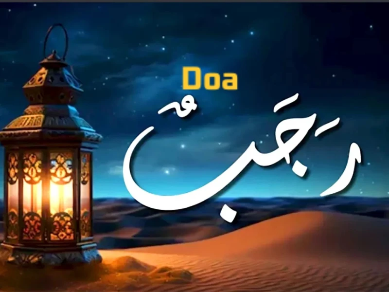 Doa Datangnya Bulan Rajab, Songsong Syaban dan Ramadhan