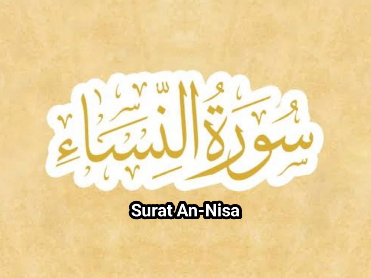 Sejarah dan Rahasia Penamaan Surah An-Nisa
