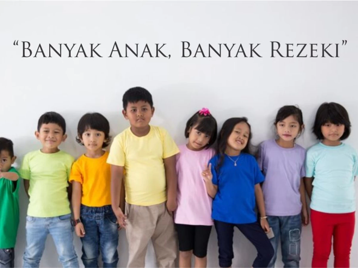 Banyak Anak Banyak Rezeki, Masih Relevankah di Era Kini?