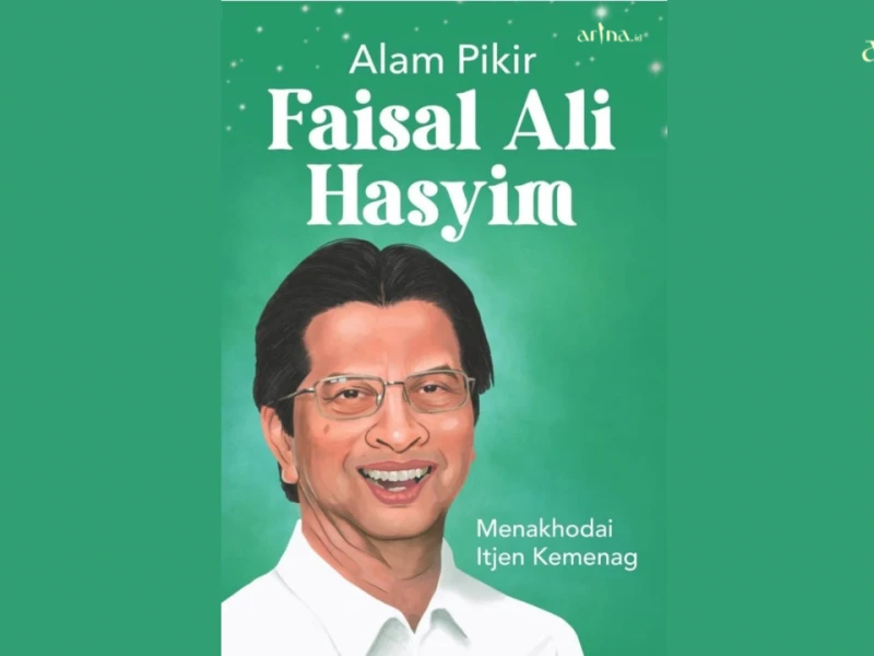 Alam Pikir Faisal Ali Hasyim Menakhodai Itjen Kemenag