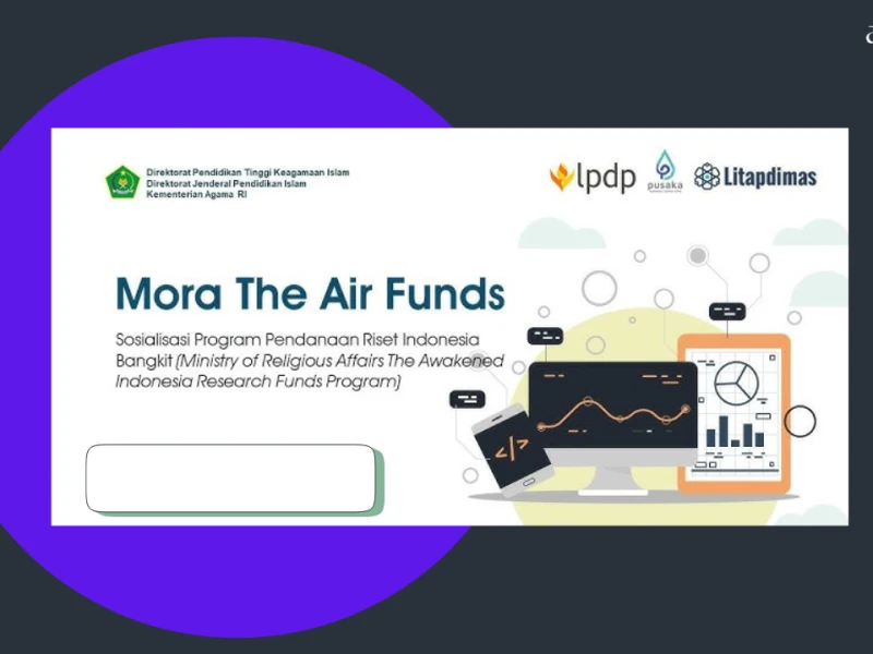 Pendaftaran Bantuan Riset Mora The Air Fund LPDP–Kemenag 2025 Dibuka 13 Oktober: Dosen Bisa Dapat Dana hingga Rp2 Miliar