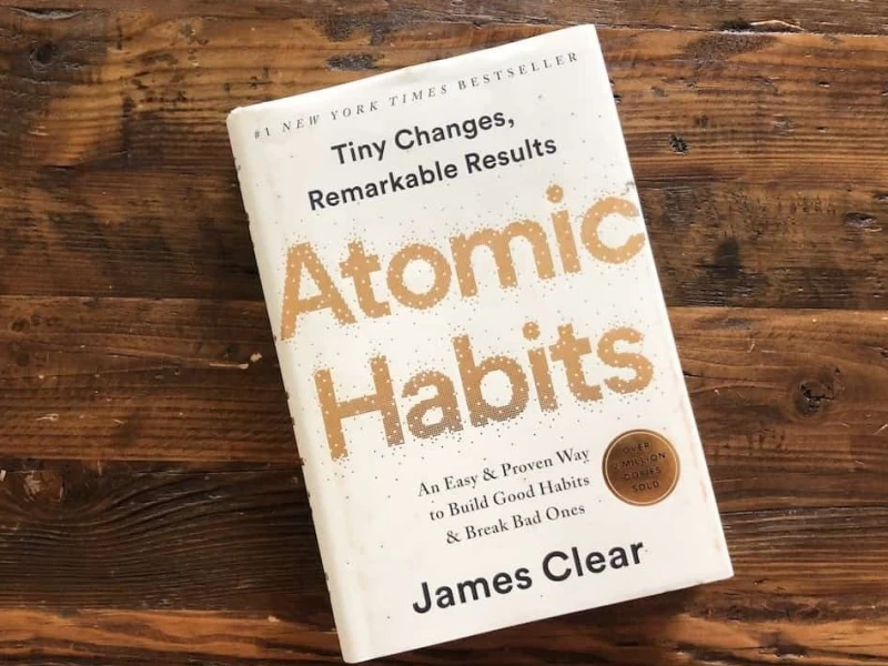 Atomic Habits, Buku yang Membantu Mewujudkan Kebiasaan Baik dan Meninggalkan Kebiasaan Buruk