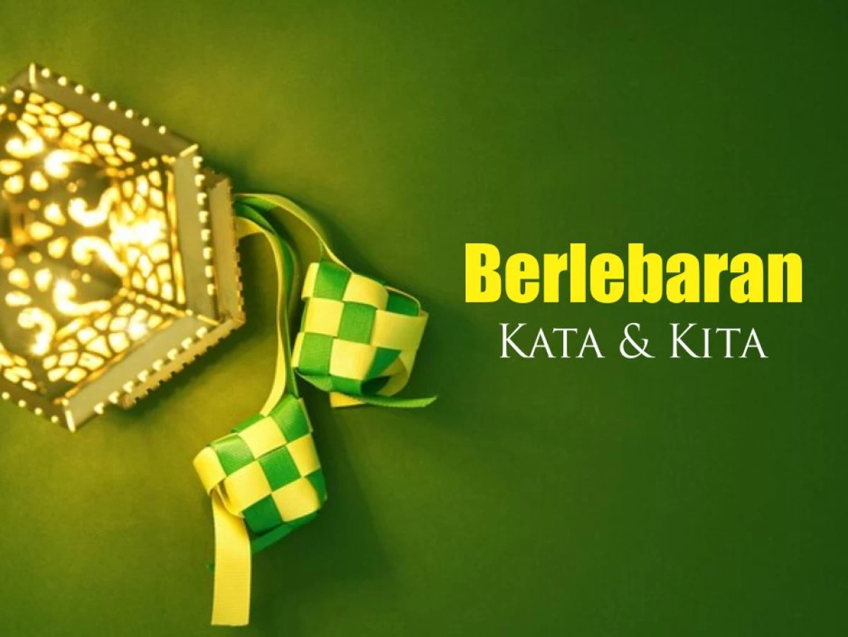 Berlebaran: Kata dan Kita