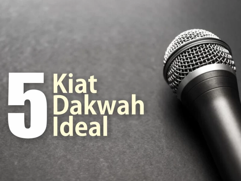 5 Kiat Dakwah Ideal menurut Pandangan Ulama