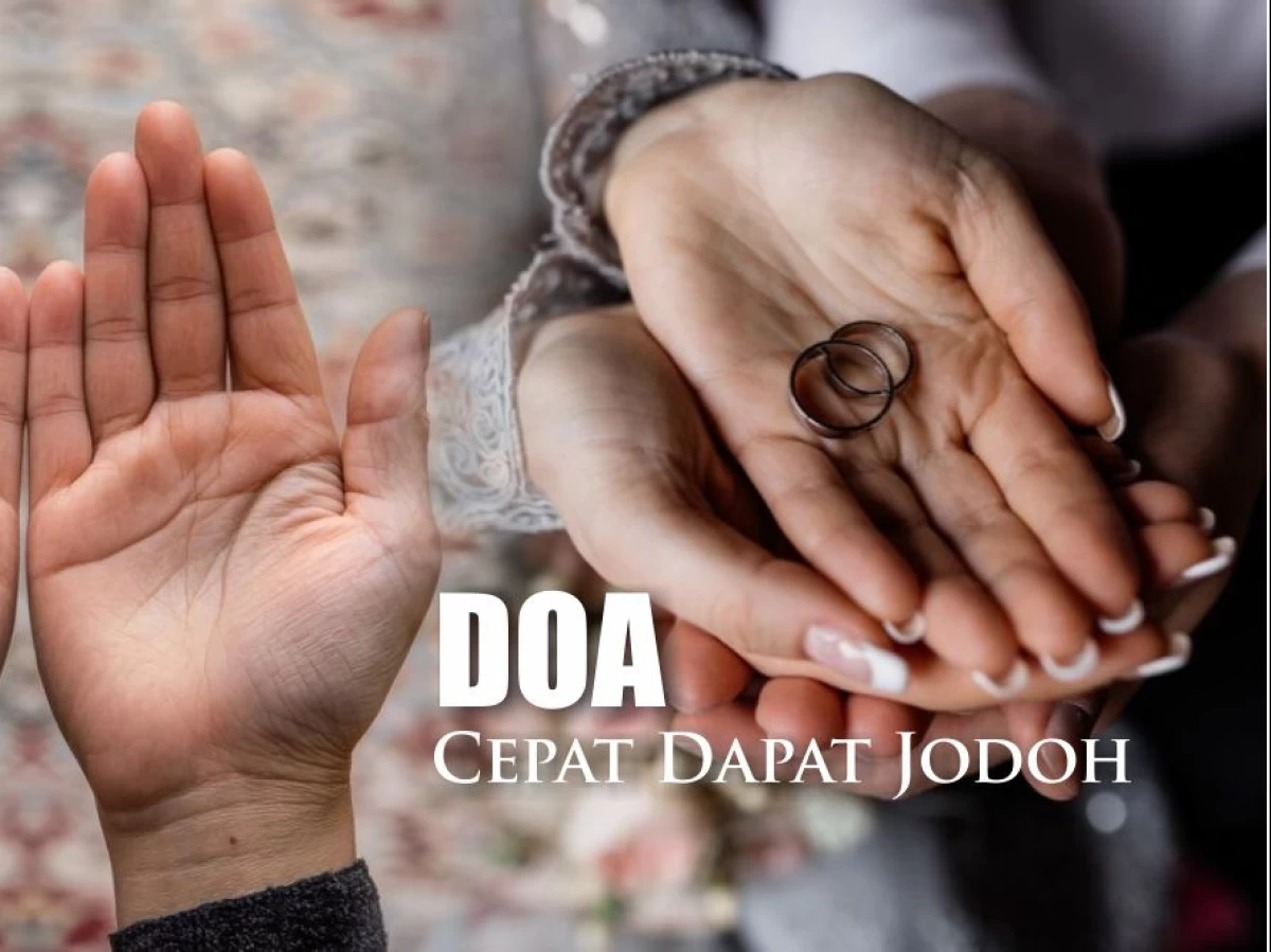Doa dan Amalan Agar Cepat Dapat Jodoh