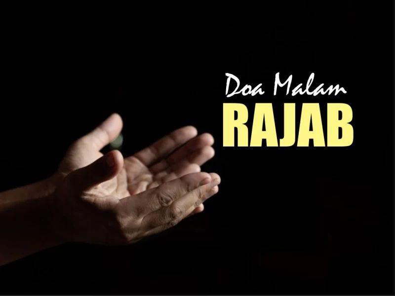 Doa Malam Pertama Bulan Rajab