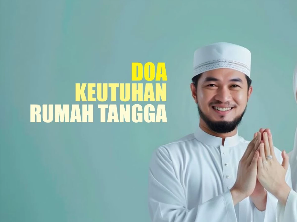 Doa Menjaga Keutuhan Rumah Tangga