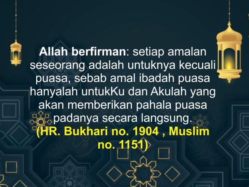 Memahami Redaksi Hadits Puasa Hanyalah untuk Allah
