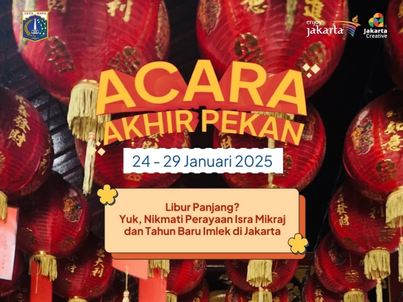 Rekomendasi Wisata Long Weekend 24-29 Januari 2025 di Jakarta