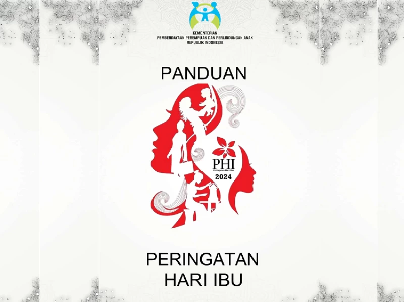 Panduan Peringatan Hari Ibu 2024: Tema dan Rangkaian Acara