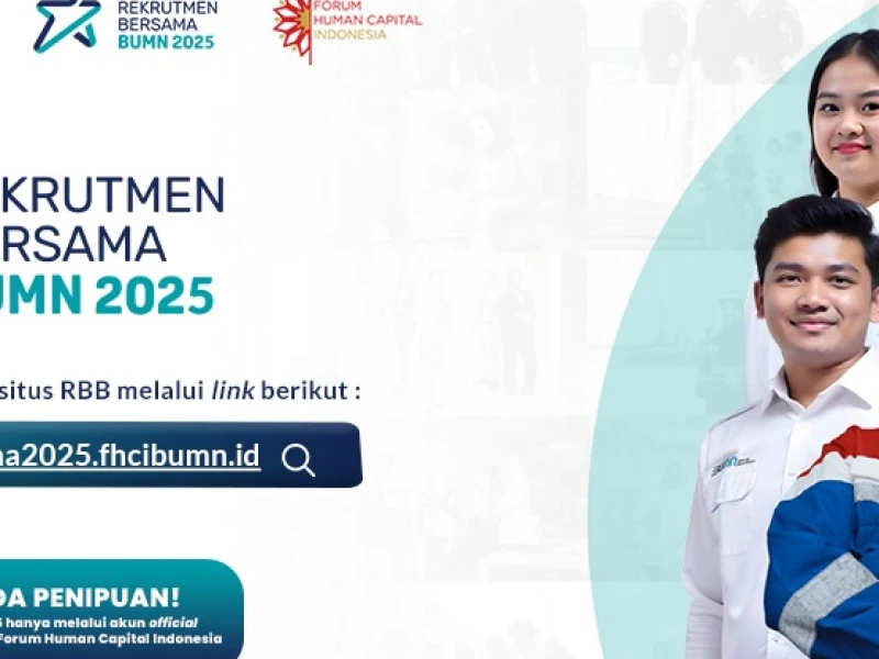 Link Daftar Rekrutmen Bersama BUMN 2025 FHCI Dibuka 7 Maret 2025, Apa Saja Dokumen Persyaratan?