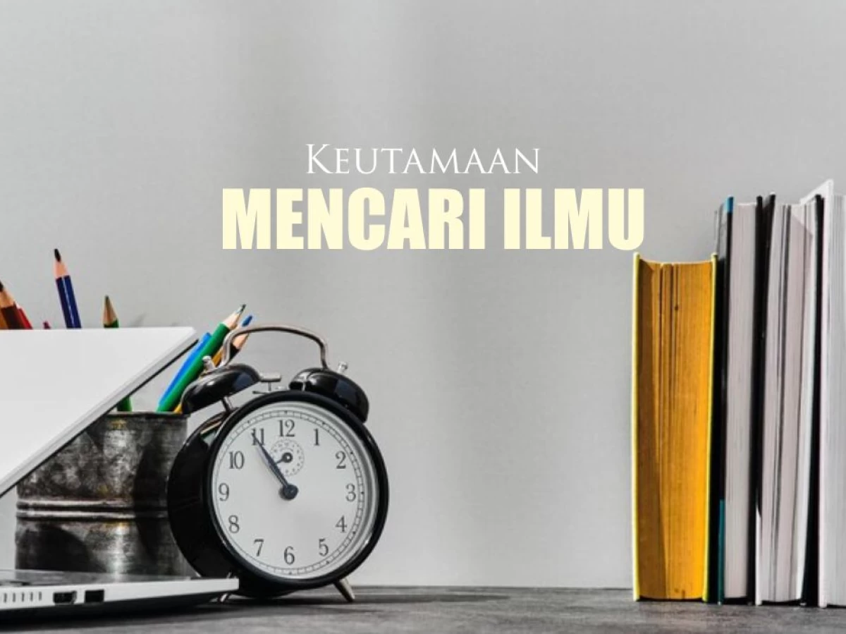 Khutbah Jumat Bahasa Jawa: Kautamaane Tiyang Tolabul Ilmi