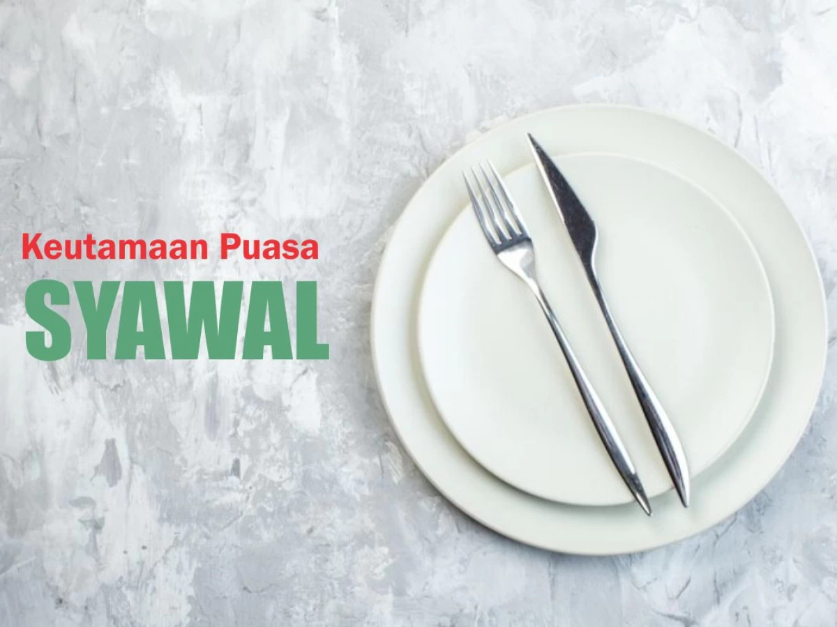 4 Keutamaan Puasa Syawal dalam Hadits Nabi Muhammad