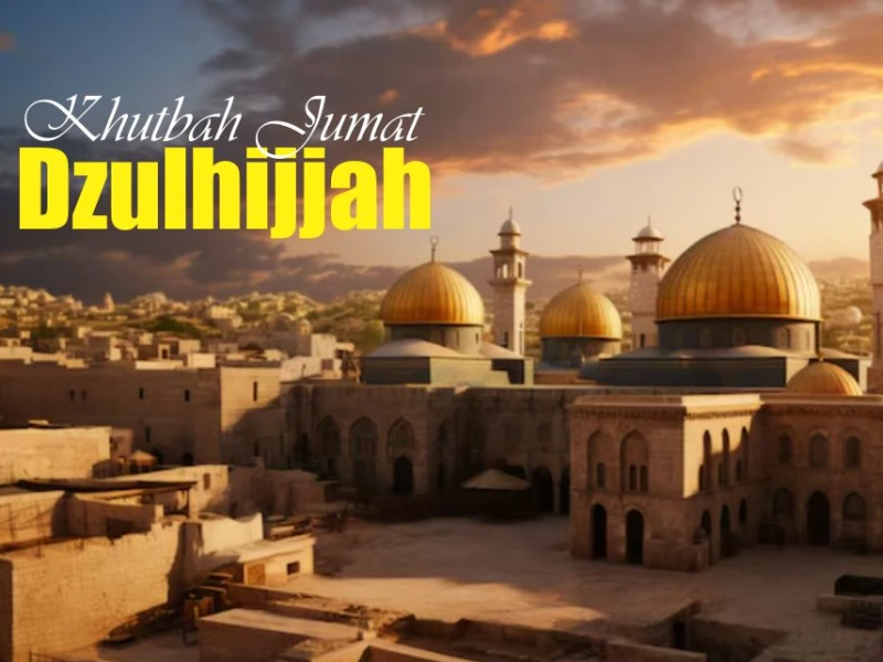 Khutbah Jumat Bahasa Jawa: Kautaman Sedoso Dinten Awal Wulan Dzulhijjah